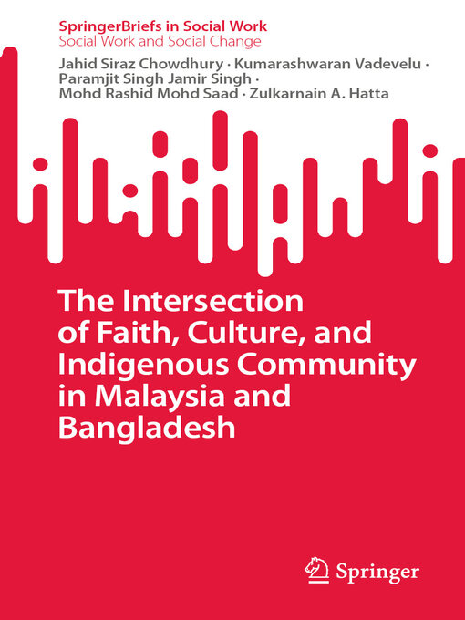 Title details for The Intersection of Faith, Culture, and Indigenous Community in Malaysia and Bangladesh by Jahid Siraz Chowdhury - Available